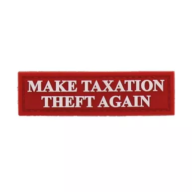 DDT Make Taxation Theft Again | Morale Patch | PVC Patch | Black | 50208